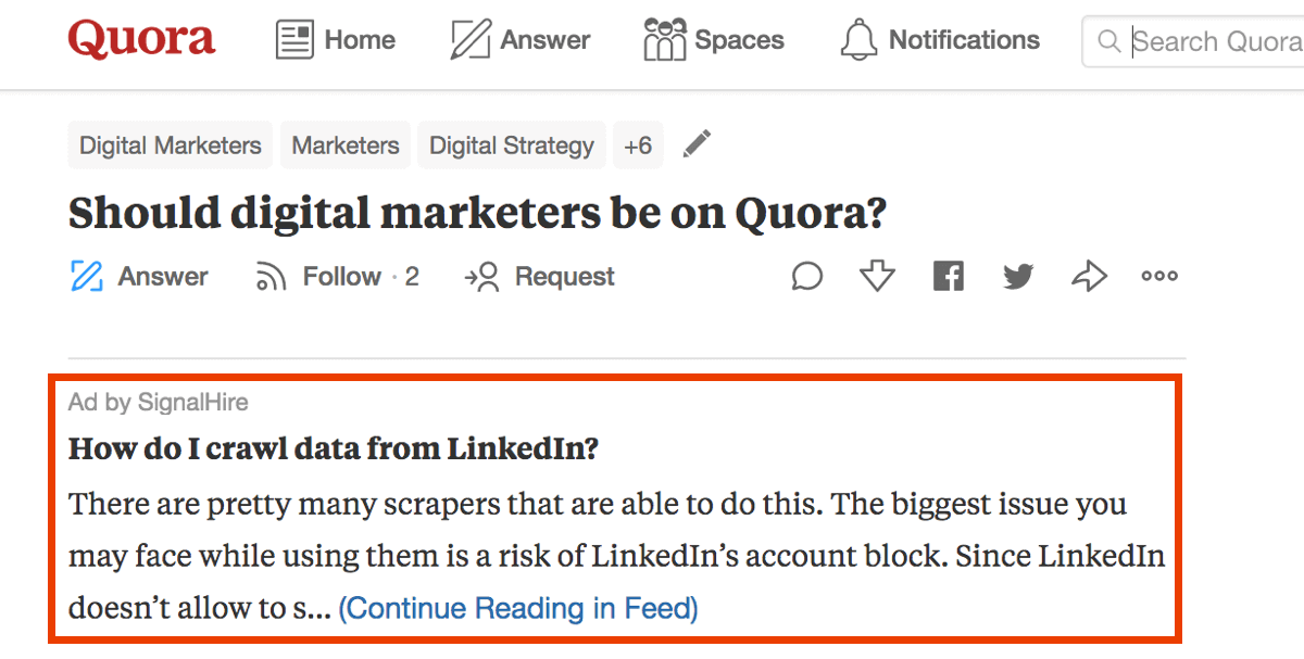 Quora also supports text and image ads. Clever marketers create ads in the most native way.