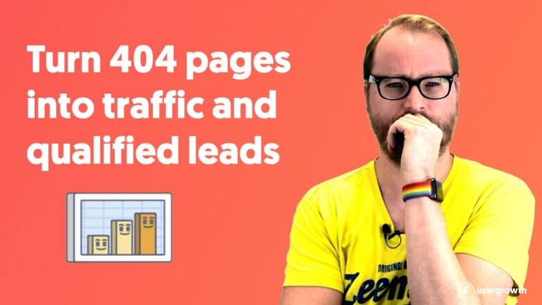 Turn 404 Pages Into Traffic And Qualified Leads