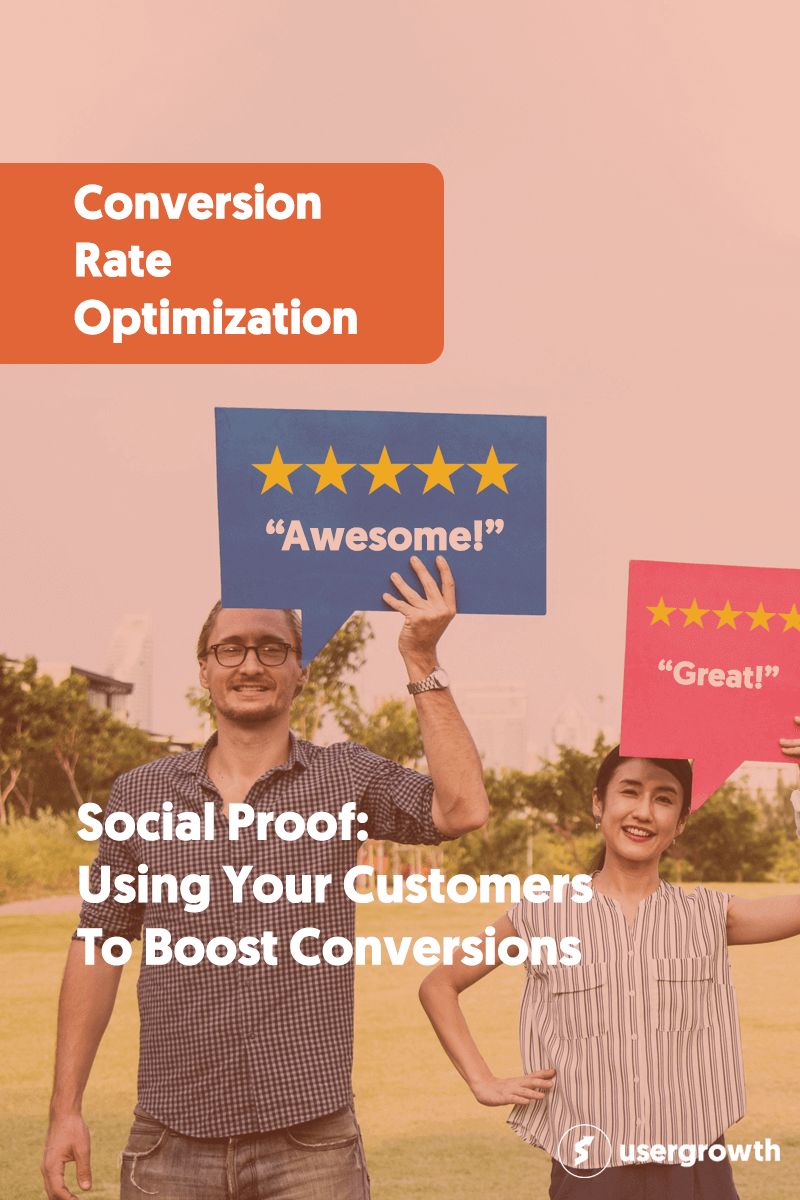 Social Proof: Using Your Customers To Boost Conversions