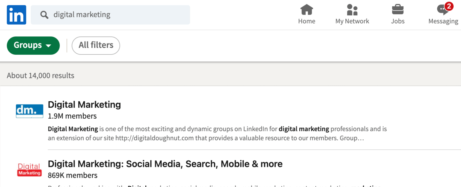 LinkedIn Groups are a great place to find people from the same industry, with the same interests as yourself but who are likely not yet a connection.