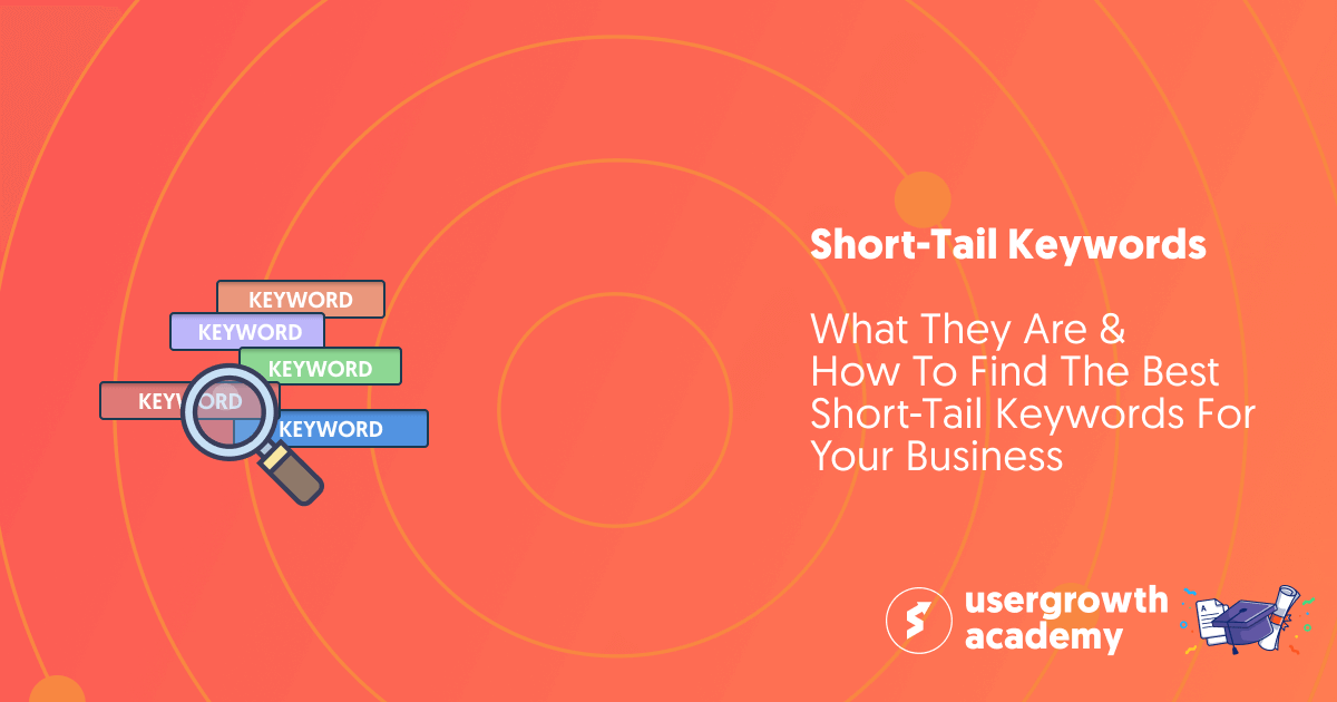 Short-tail keywords how to find the best for your business