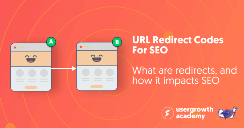 URL redirect codes for SEO - What are redirects, and how it impacts SEO