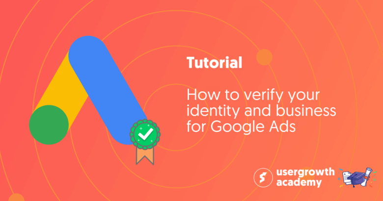 How to verify your identity and business for Google Ads