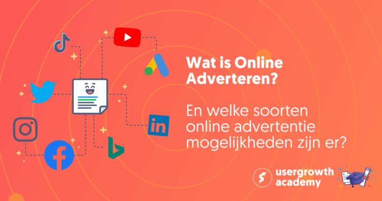 Wat is online adverteren en welke soorten online advertentie mogelijkheden zijn er?