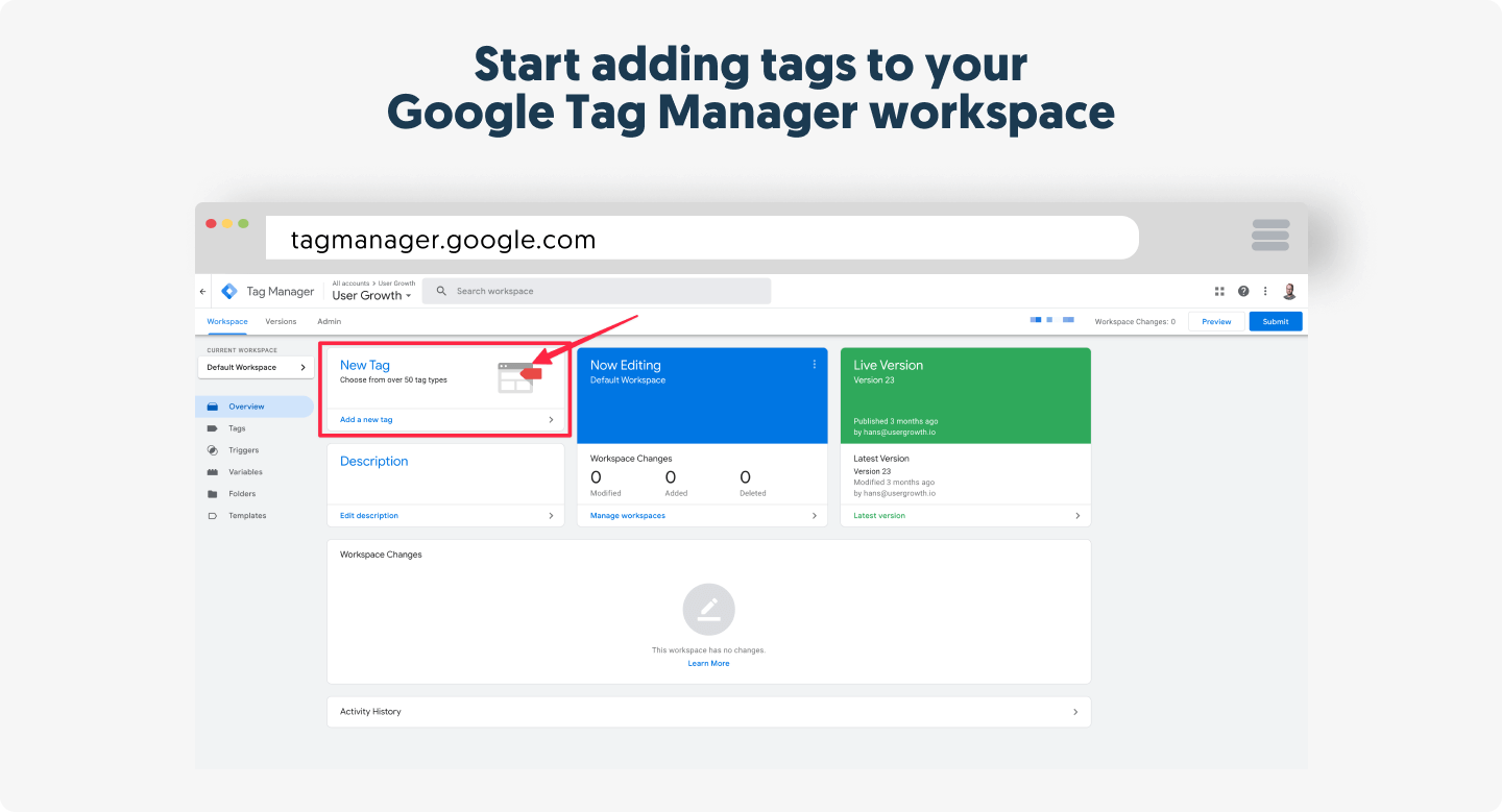 Start adding tags to your Google Tag Manager workspace